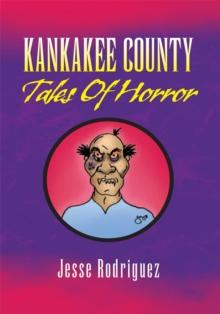 Kankakee County Tales of Horror