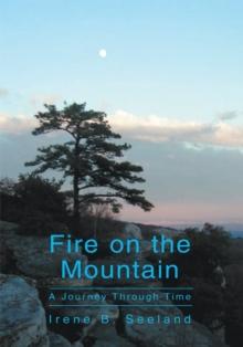 Fire on the Mountain : A Journey Through Time