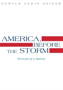 America, Before the Storm