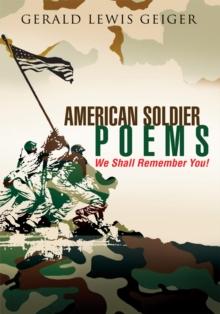 American Soldier Poems : We Shall Remember You!