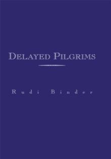 Delayed Pilgrims