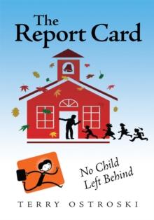 The Report Card : No Child Left Behind