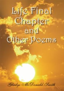 Life Final Chapter and Other Poems