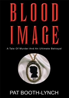 Blood Image : Tale of Murder and an Ultimate Betrayal