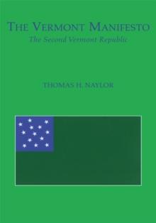 The Vermont Manifesto : The Second Vermont Republic