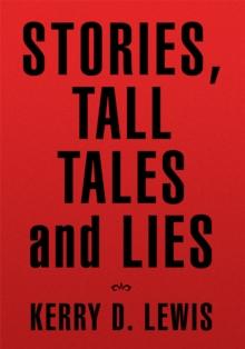 Stories, Tall Tales and Lies