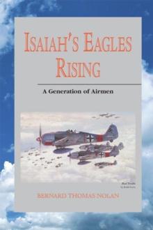 Isaiah's Eagles Rising : A Generation of Airmen