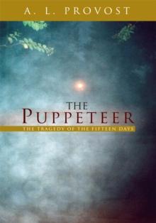 The Puppeteer : The Tragedy of the Fifteen Days