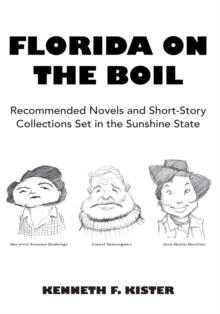 Florida on the Boil : Recommended Novels and Short-Story Collections Set in the Sunshine State