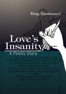 Love's Insanity : A Poetic Diary