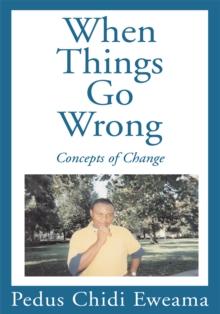 When Things Go Wrong : Concepts of Change