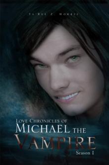 Love Chronicles of Michael the Vampire : Season 1