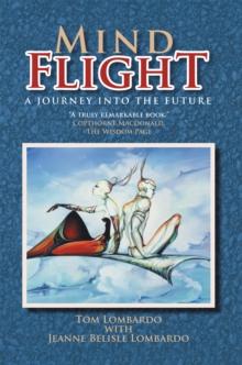 Mind Flight : A Journey into the Future