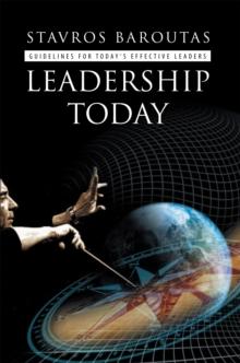 Leadership Today : Guidelines for Today'S Effective Leaders