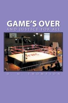 Game'S Over : And Justice for All