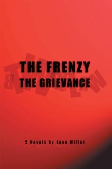 The Frenzy the Grievance