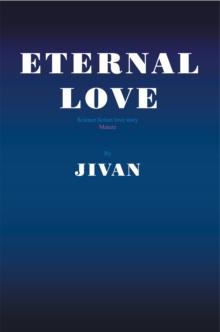 Eternal Love : Science Fiction Love Story