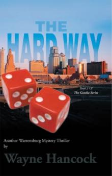 The Hard Way : Book 3 of the Gotcha Series