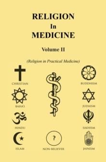 Religion in Medicine Volume Ii : Religion in Practical Medicine Volume Ii