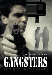 Gangsters : It'S Not Just a Game