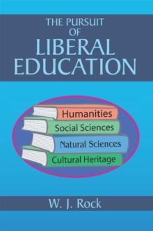 The Pursuit of Liberal Education