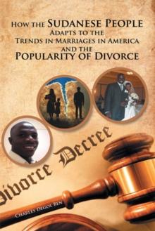 How the Sudanese People Adapt to the Trends in Marriages in America and the Popularity of Divorce