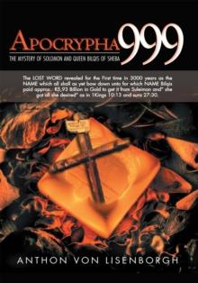 Apocrypha 999 : The Mystery of Solomon and Queen Bilqis of Sheba