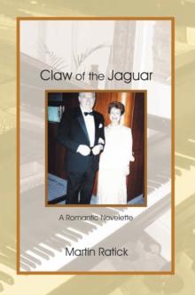 Claw of the Jaguar : A Romantic Novelette