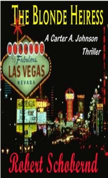 Blonde Heiress, a Carter A. Johnson Thriller