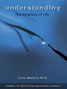 Understanding, the Simplicity of Life