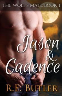 Wolf's Mate Book 1: Jason & Cadence