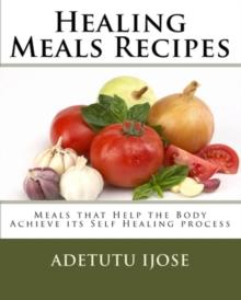 Healing Meals Recipes