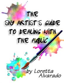 Shy Artist's Guide to Dealing with the Public