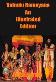 Valmiki Ramayana: An Illustrated Edition