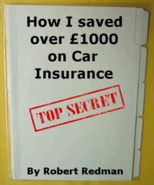 How I saved over GBP1000 on Car Insurance