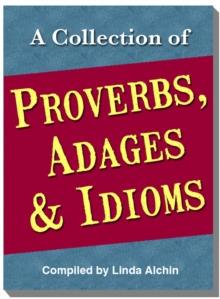 Collection of Proverbs, Adages and Idioms