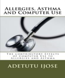 Allergies, Asthma and Computer Use