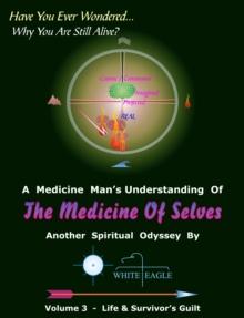 Medicine of Selves Volume 3: Life & Survivor's Guilt