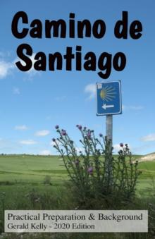 Camino de Santiago - Practical Preparation and Background