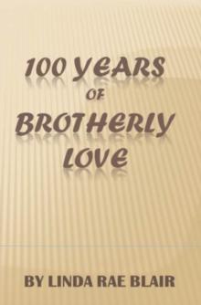 100 Years of Brotherly Love