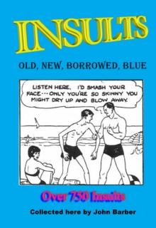 Insults - Old, New, Borrowed, Blue