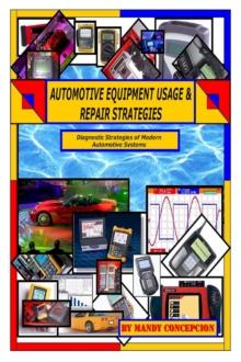 Automotive Equipment Usage and Repair Strategies