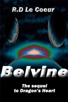 Belvine-the sequel to Dragon's Heart