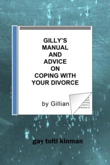 Gilly's Manual And Advice On Coping With Your Divorce