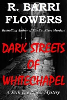 Dark Streets of Whitechapel: A Jack The Ripper Mystery