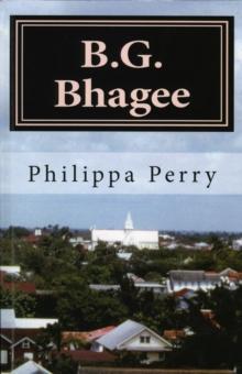 B.G. Bhagee: Memories of a Colonial Childhood