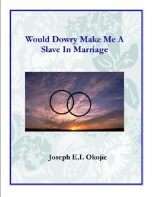 Would Dowry Make Me a Slave in Marriage