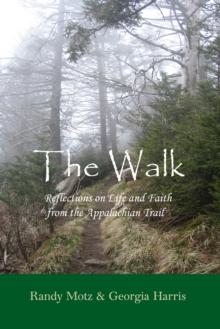 Walk - Reflections on Life & Faith from the Appalachian Trail