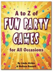 to Z of Fun Party Games for All Occasions