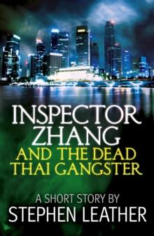 Inspector Zhang and the Dead Thai Gangster (a short story) : Inspector Zhang Short Stories, #2